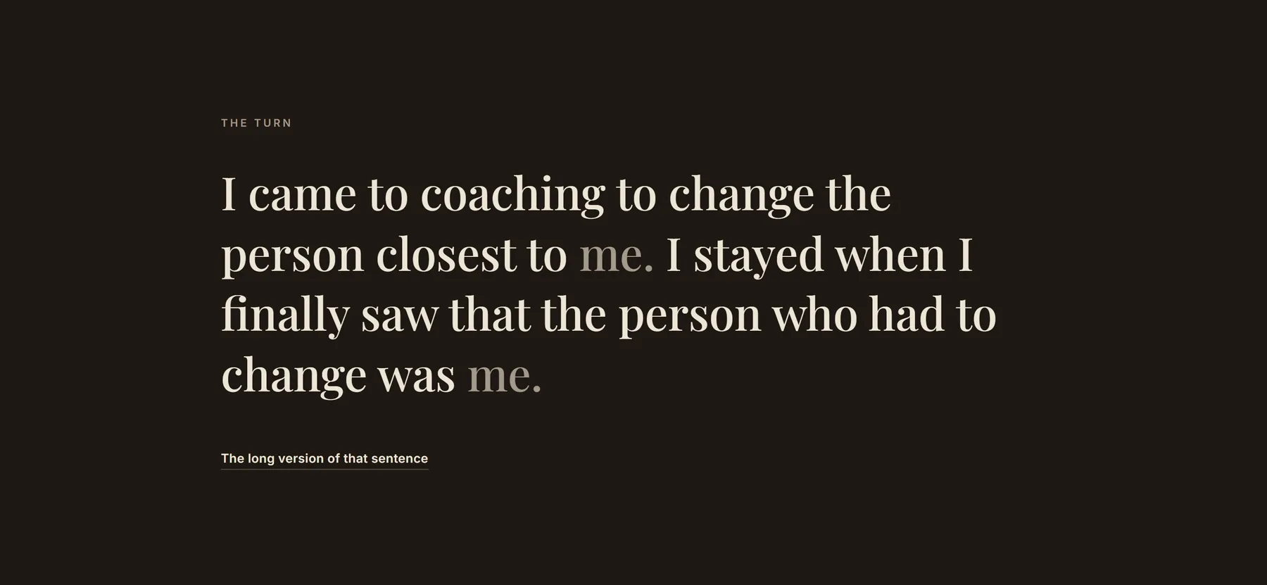 nayyer.coach, the turn: I came to coaching to change the person closest to me. I stayed when I finally saw that the person who had to change was me.